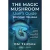 amaziashop-berlin (270) The Magic Mushroom User's Guide
